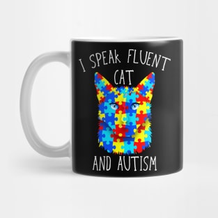 I Speak Fluent Cat And Autism Funny Autism Cat T-Shirt Mug